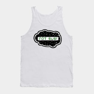 Green Not Sus! (Variant - Other colors in collection in shop) Tank Top